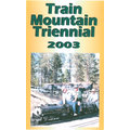 Train Mountain Triennial 2003  DVD  86 mins