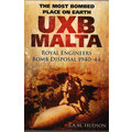 UXB Malta ~ Royal Engineers Bomb Disposal 1940-44