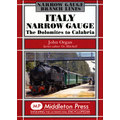 Italy Narrow Gauge ~ The Dolomites to Calabria