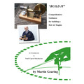 BUILD IT   Comprehensive Guidance for building a Hot Air Engine