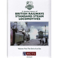 A Detailed History of British Railways Standard Steam Locomotives   Volume Five: The End of an Era