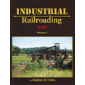 Industrial Railroading in Color  Vol. 1