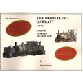 The Anatomy of:- THE DARJEELING GARRATT and the Engine It Tried To Replace