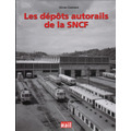 Les d&eacute;p&ocirc;ts autorails de la SNCF