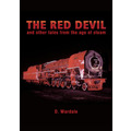 The Red Devil and other tales from the age of steam