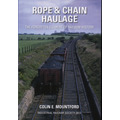 Rope & Chain Haulage ~ the forgotten element of railway history