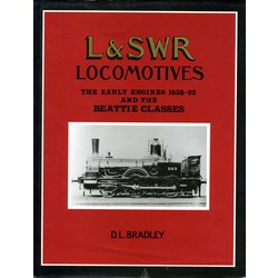 L&SWR Locomotives ~ The Early Engines  1838-53 and the Beattie Classes
