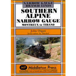 Southern Alpine Narrow Gauge: Montreux to Tirano