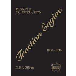 Traction Engine Design & Construction 1900-1930