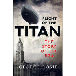 Flight of the TITAN ~ the story of the R34