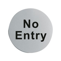 Stainless Steel No Entry Door Sign S/A