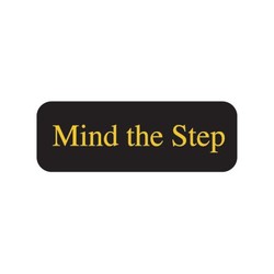 Door Sign - Mind The Step