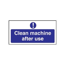 Clean Machine After Use Sign