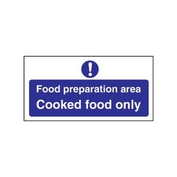 Food Prep Area Cooked Food Only Sign