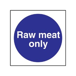 Raw Meat Only Sign