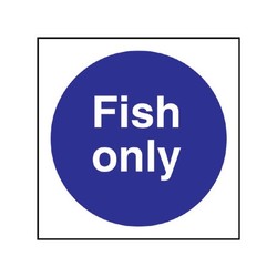 Fish Only Sign