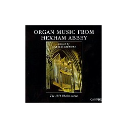 CRCD6060: ORGAN MUSIC FROM HEXHAM ABBEY