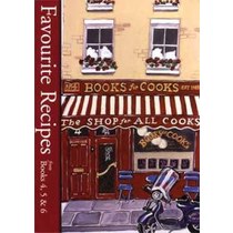 BOOKS FOR COOKS. FAVOURITE RECIPES FROM BOOKS 4, 5 & 6