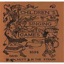 CHILDREN'S SINGING GAMES