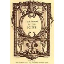 THE BOOK OF THE KISS